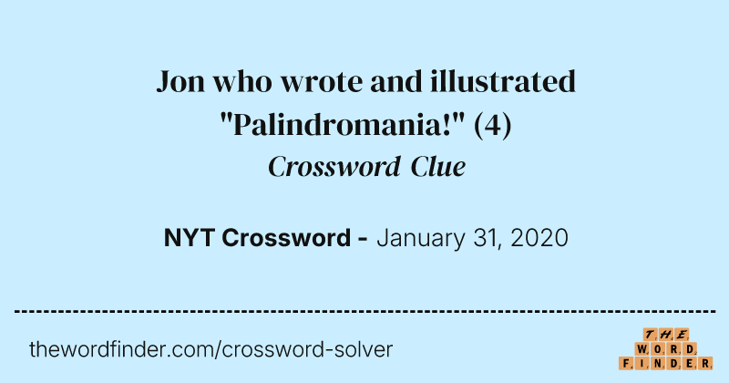 Jon who wrote and illustrated "Palindromania!" crossword clue image