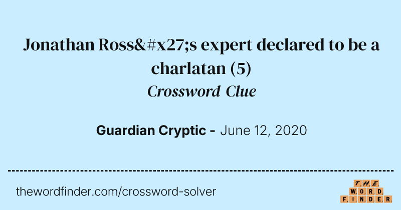 Jonathan Ross's expert declared to be a charlatan crossword clue image