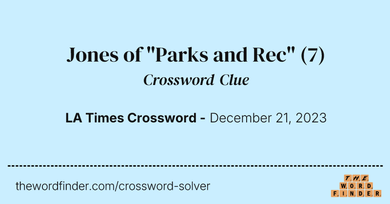 Jones of "Parks and Rec" crossword clue image