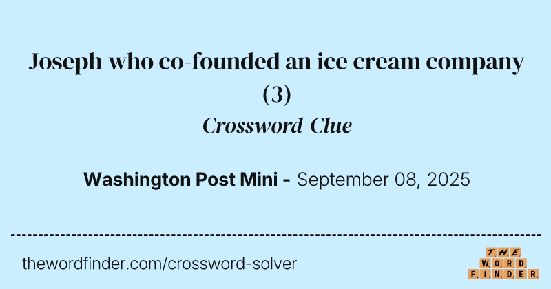 Joseph who co-founded an ice cream company crossword clue image