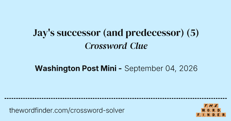 Jay's successor (and predecessor) crossword clue image