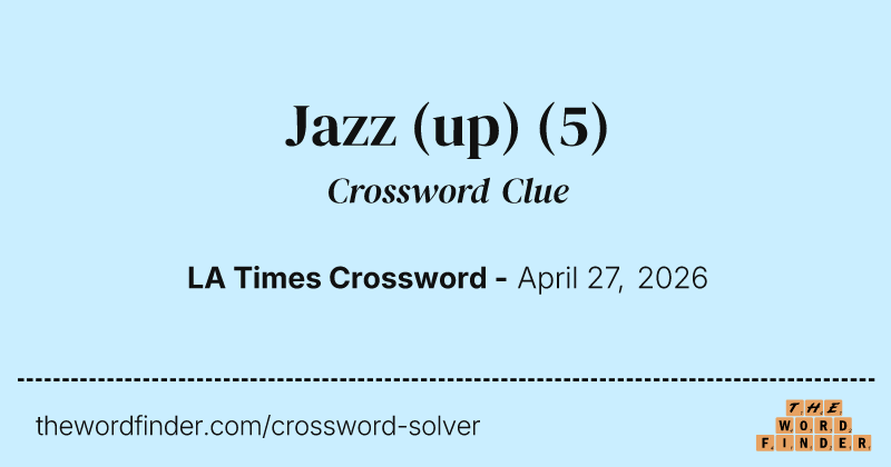 Jazz (up) crossword clue image