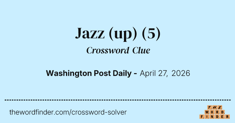 Jazz (up) crossword clue image