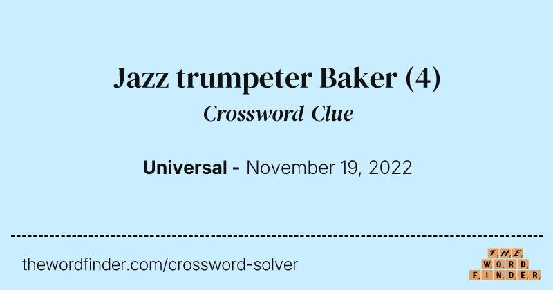 Jazz trumpeter Baker crossword clue image