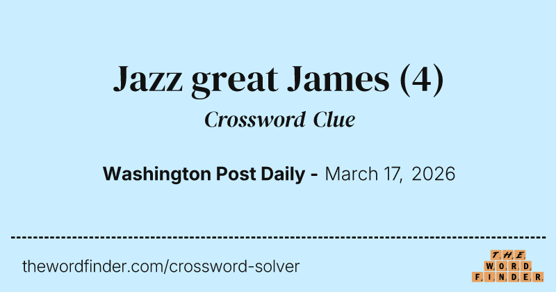 Jazz great James crossword clue image