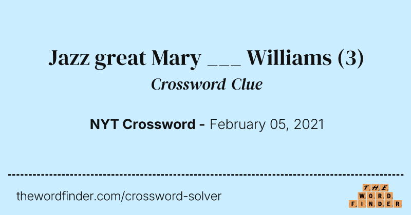 Jazz great Mary ___ Williams crossword clue image