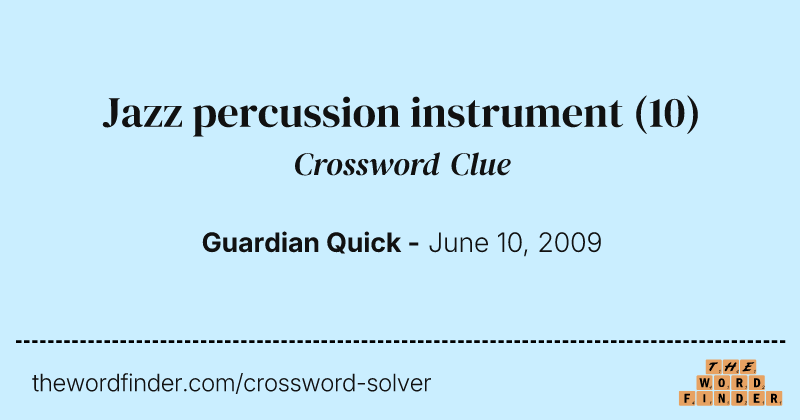 Jazz percussion instrument crossword clue image