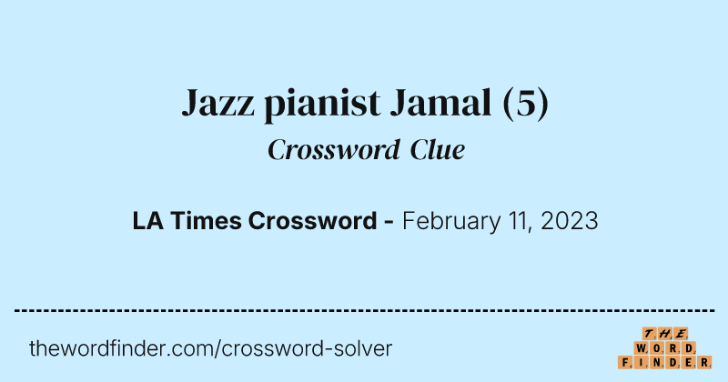 Jazz pianist Jamal crossword clue image