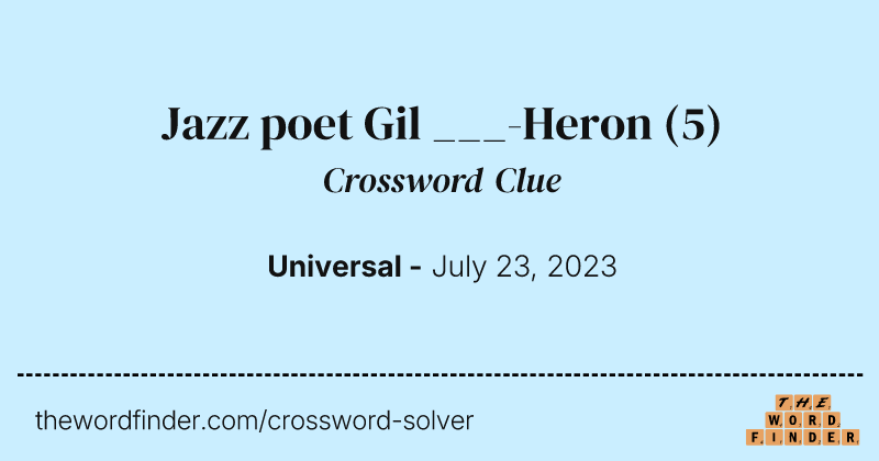 Jazz poet Gil ___-Heron crossword clue image
