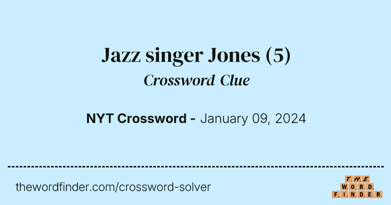 Jazz singer Jones crossword clue image