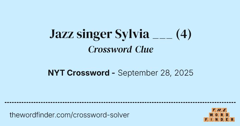 Jazz singer Sylvia ___ crossword clue image