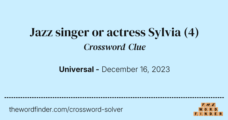 Jazz singer or actress Sylvia crossword clue image