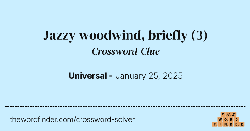 Jazzy woodwind, briefly crossword clue image