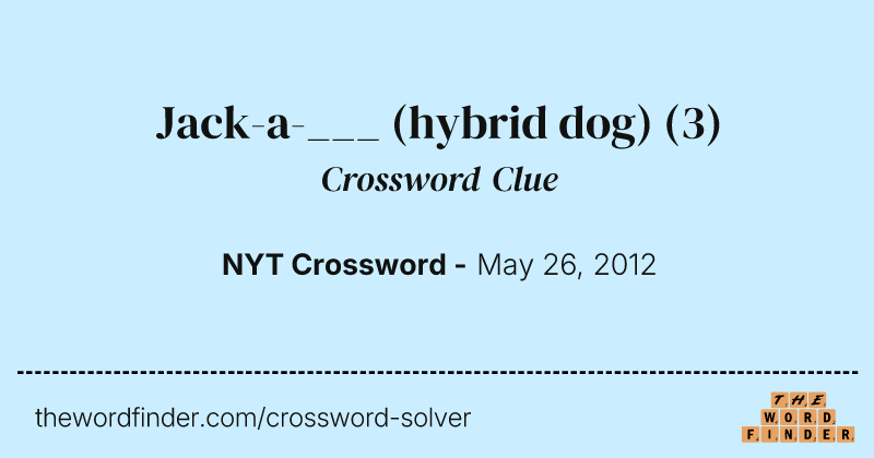 Jack-a-___ (hybrid dog) crossword clue image
