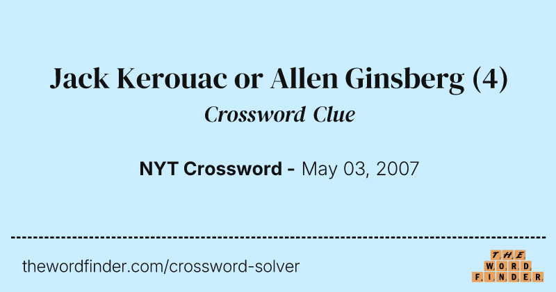 Jack Kerouac or Allen Ginsberg crossword clue image