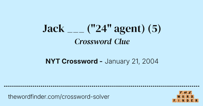 Jack ___ ("24" agent) crossword clue image