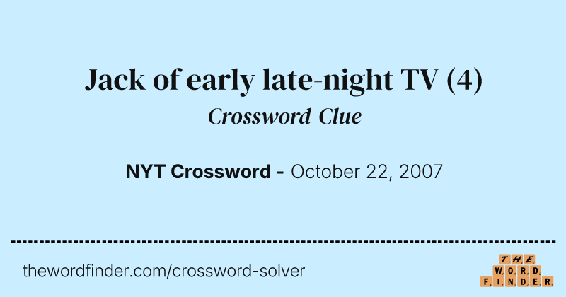 Jack of early late-night TV crossword clue image