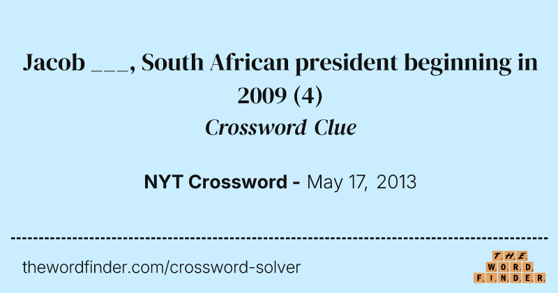 Jacob ___, South African president beginning in 2009 crossword clue image