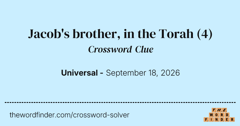 Jacob's brother, in the Torah crossword clue image