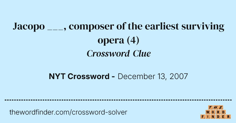 Jacopo ___, composer of the earliest surviving opera crossword clue image
