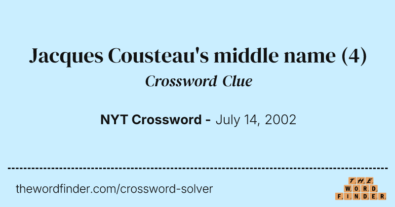 Jacques Cousteau's middle name crossword clue image