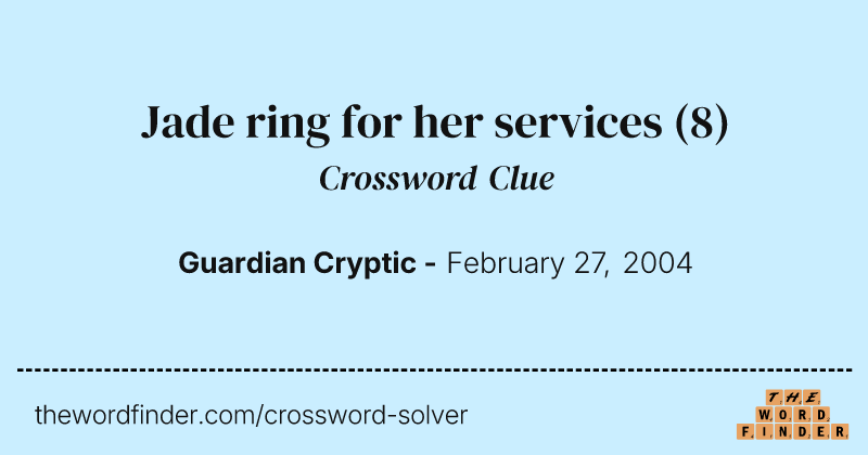 Jade ring for her services crossword clue image