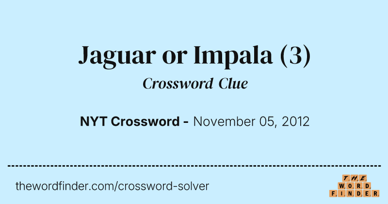Jaguar or Impala crossword clue image