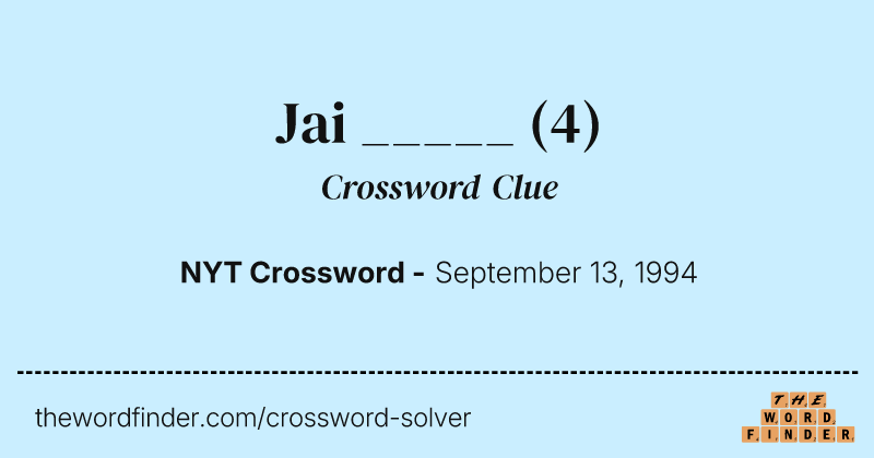Jai _____ crossword clue image
