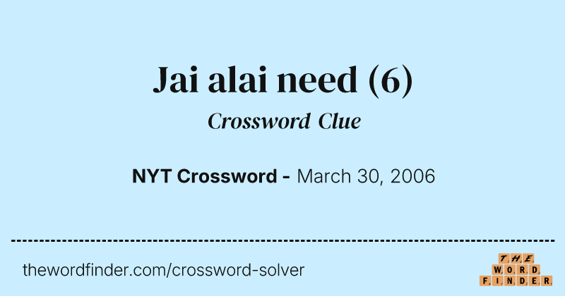 Jai alai need crossword clue image