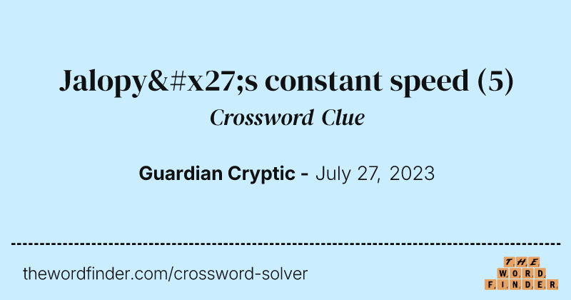 Jalopy's constant speed crossword clue image