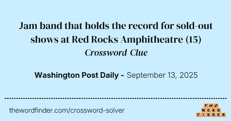 Jam band that holds the record for sold-out shows at Red Rocks Amphitheatre crossword clue image