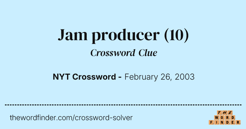 Jam producer crossword clue image