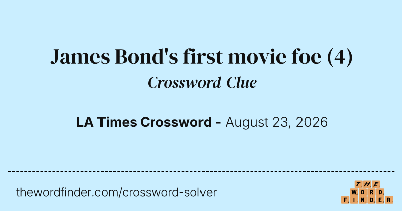 James Bond's first movie foe crossword clue image