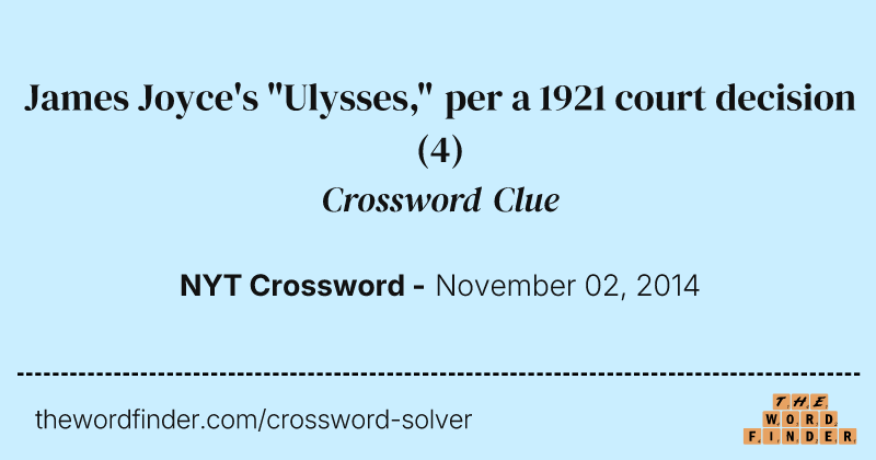 James Joyce's "Ulysses," per a 1921 court decision crossword clue image