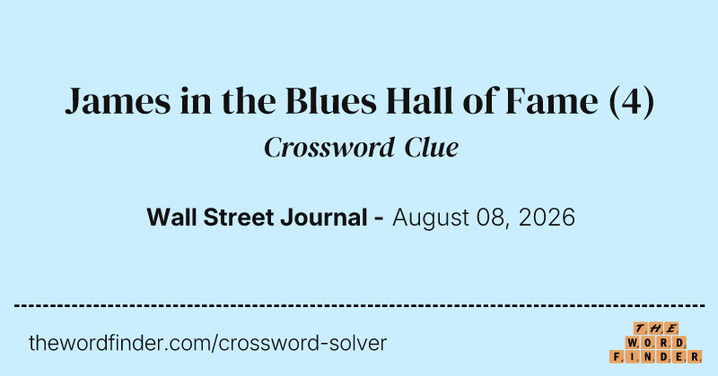 James in the Blues Hall of Fame crossword clue image