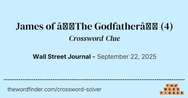 James of “The Godfather” crossword clue image