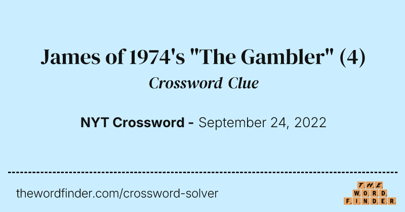 James of 1974's "The Gambler" crossword clue image