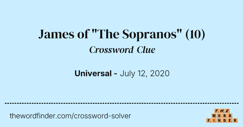 James of "The Sopranos" crossword clue image