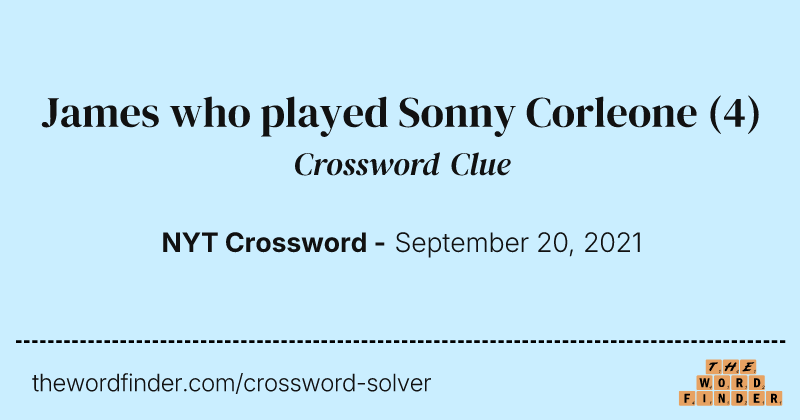 James who played Sonny Corleone crossword clue image