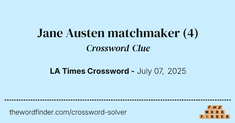 Jane Austen matchmaker crossword clue image