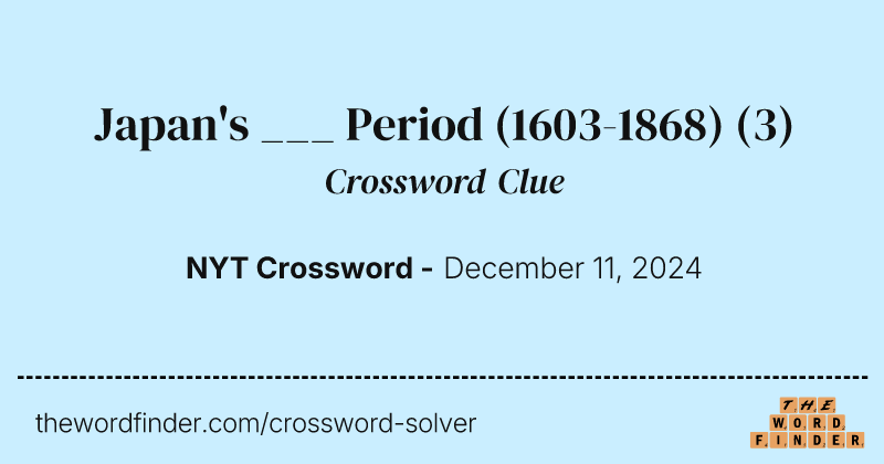 Japan's ___ Period (1603-1868) crossword clue image