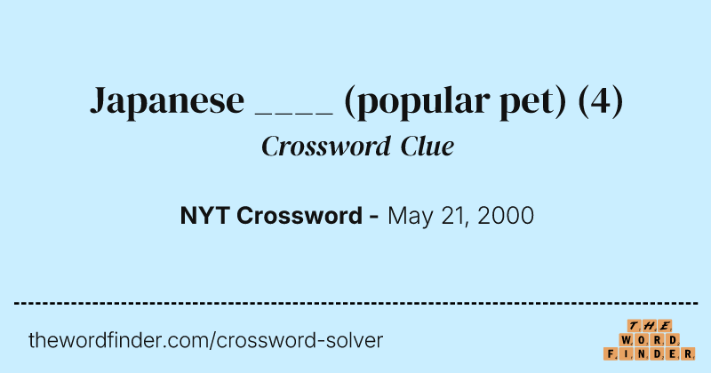 Japanese ____ (popular pet) crossword clue image
