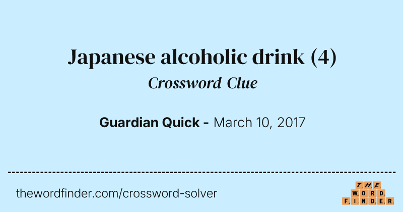 Japanese alcoholic drink crossword clue image