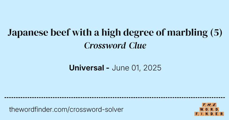 Japanese beef with a high degree of marbling crossword clue image