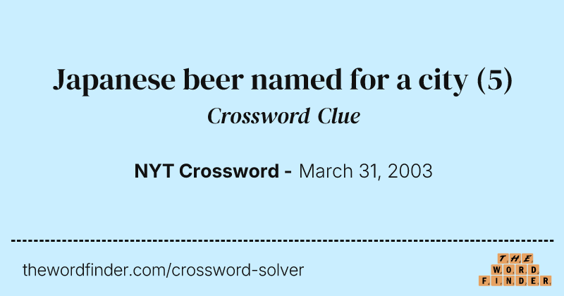 Japanese beer named for a city crossword clue image