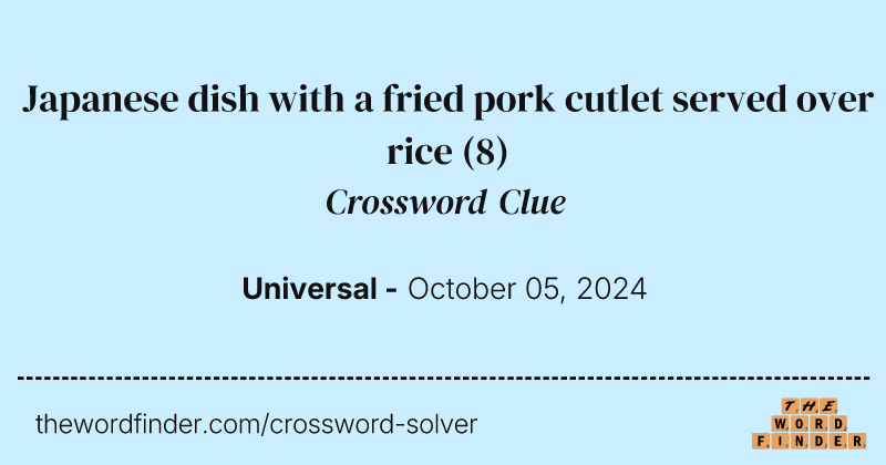 Japanese dish with a fried pork cutlet served over rice crossword clue image