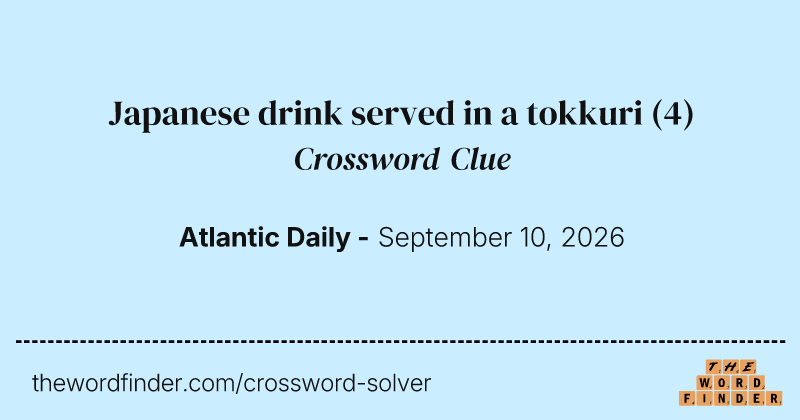Japanese drink served in a tokkuri crossword clue image