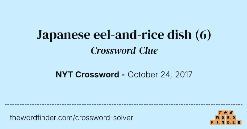 Japanese eel-and-rice dish crossword clue image