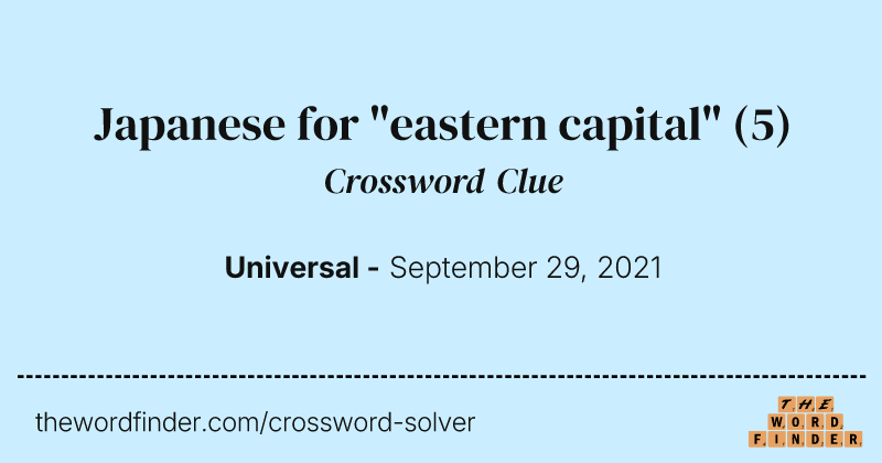 Japanese for "eastern capital" crossword clue image
