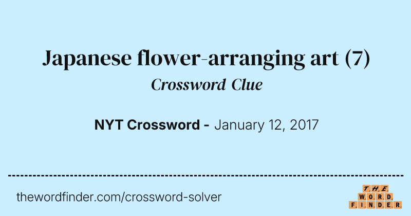 Japanese flower-arranging art crossword clue image